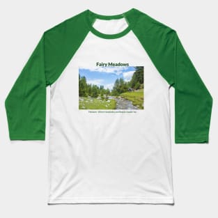 Fairy Meadows in Pakistan where hospitality and beauty awaits you Pakistani culture , Pakistan tourism Baseball T-Shirt